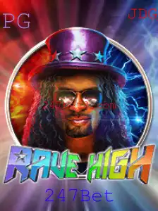 Descubra o Empolgante Mundo de RaveHigh em Colaboração com 247Bet